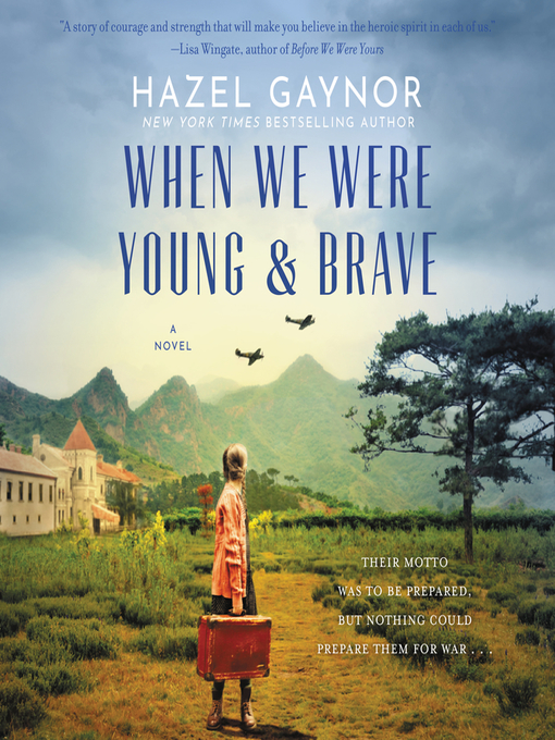 Title details for When We Were Young & Brave by Hazel Gaynor - Wait list